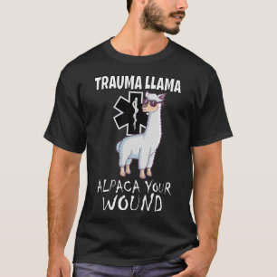 Trauma Llama Emt Design Medic Ems Alpaca Din kvinn T Shirt