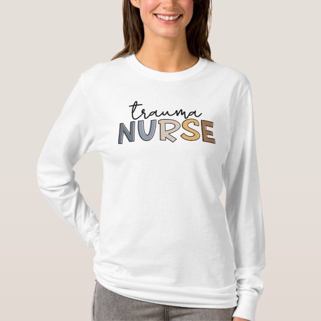 Trauma Nurse Trauma Nursing T Shirt (Framsida)