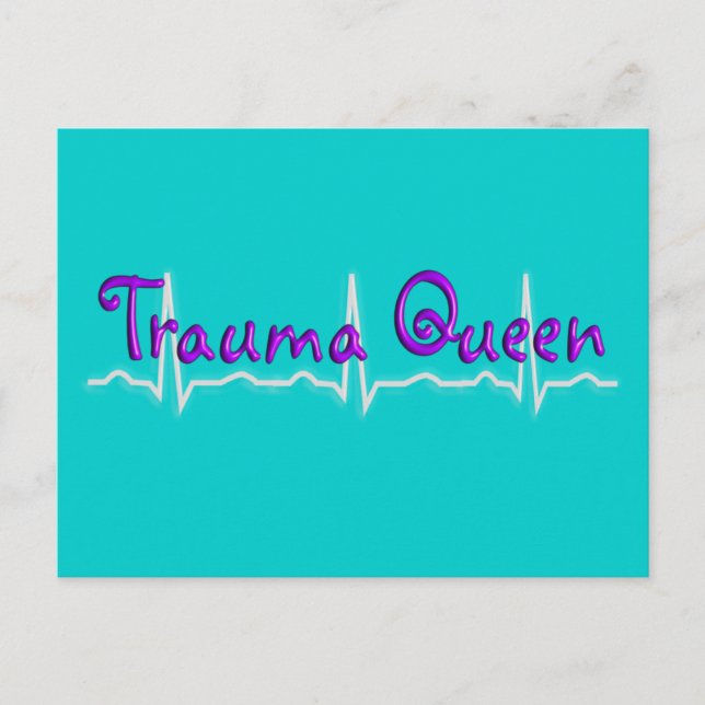 Trauma Nurse "Trauma Queen" T-Shirts och Gifts Vykort (Framsida)