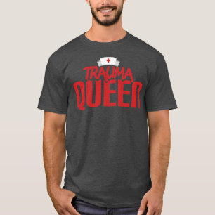 Trauma Queen T Shirt