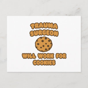 Trauma Surgeon ... Kommer att arbeta för cookies Vykort