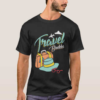 Travel Buddies Summer Getaway Vacation Traveling T Shirt