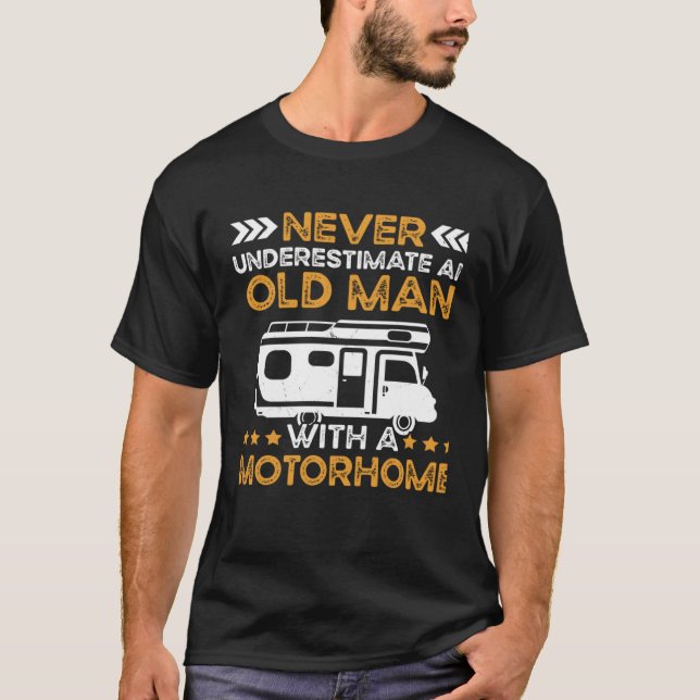 Travel Camper Old Man With A Motorhome Camping T Shirt (Framsida)