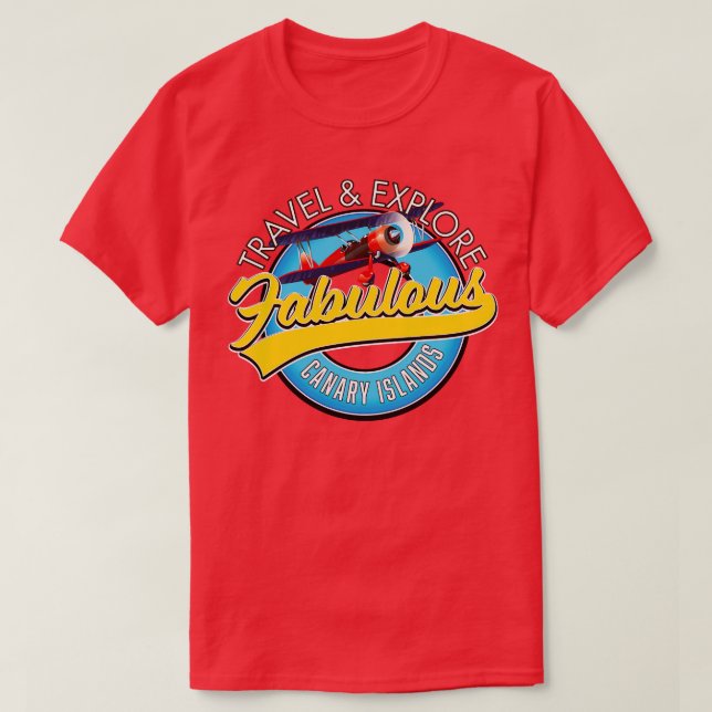 Travel Explore Fabulous Kanarieöarna T Shirt (Design framsida)