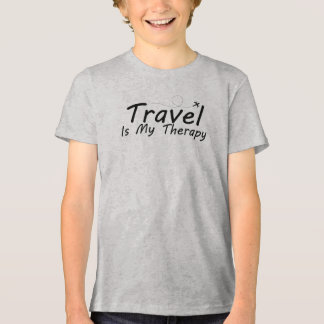 Travel Is My Therapy, Adventure Lover T Shirt