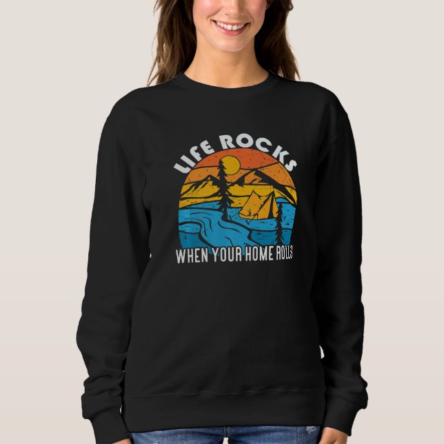 Travel Life Rocks When Home Rolls Camping T Shirt (Framsida)