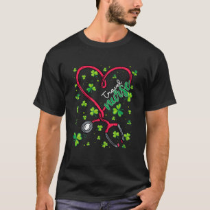 Travel Nurse St. Patricks Day Kärlek Stethoscope R T Shirt