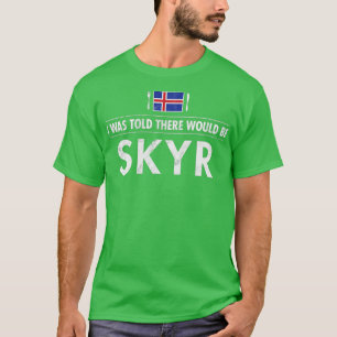 Travel Skyr Islands Dairy Breakfast Vanilla Frui T Shirt