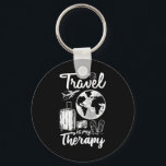 Traveling Camping Trip World Traveler Travel Is My Nyckelring<br><div class="desc">Traveling Camping Trip World Traveler Travel Is My Therapy</div>