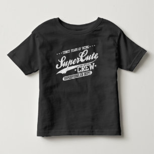 Tre år av att vara Supercute besättning (den 3rd T-shirt