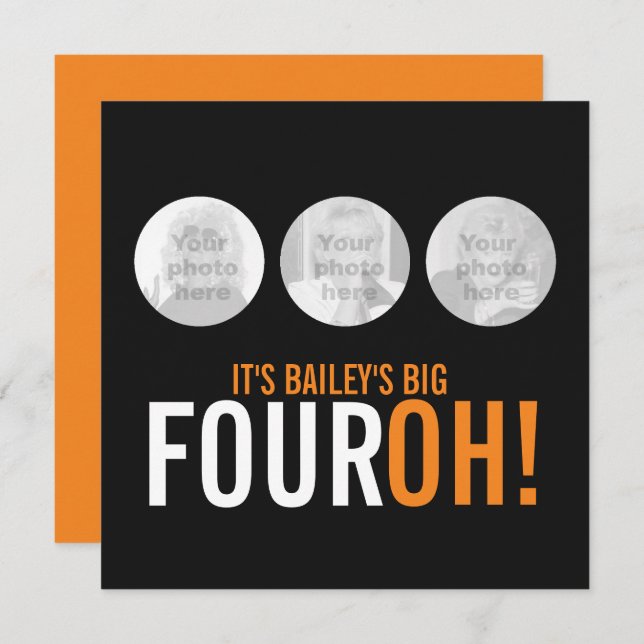 Tre foton 40th FOUROH! fotofödelsedag inbjudan (Fram/baksida)