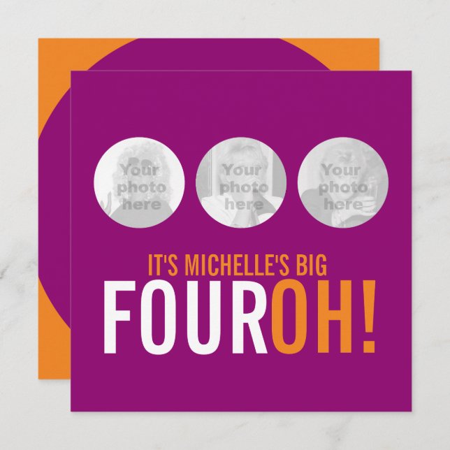 Tre foton 40th FOUROH! fotofödelsedag inbjudan (Fram/baksida)