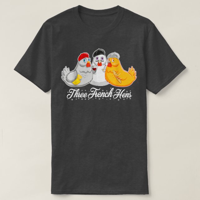Tre Franskar Hens 12 dagar jul Sång Funny T Shirt (Design framsida)