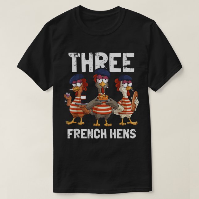 Tre Franskar Hens Funny jul Sång Partridge T Shirt (Design framsida)