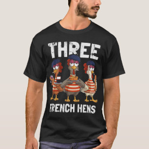 Tre Franskar Hens Funny jul Sång Partridge T Shirt