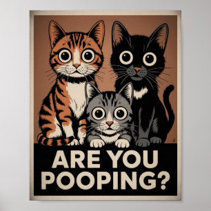 tre Katter & en Fråga Bajsar du? Rolig Katt Poster