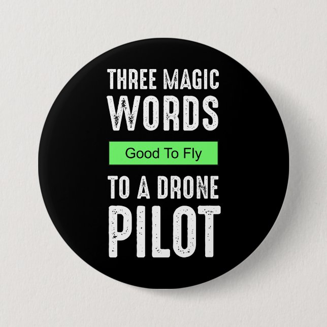 Tre Magic Ord to a Drone Pilot - Bra to Fly Knapp (Framsida)