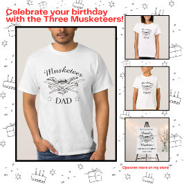 Tre musketörer Dumas Parent Pappa Birthday T Shirt