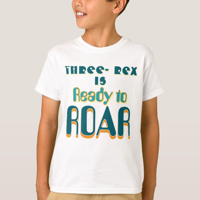Tre Rex-Redo till Roar! T Shirt (Framsida)