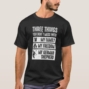 Tre Sak du inte är med tyska shepherd T Shirt