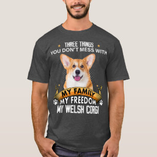 Tre Saker du inte med Welsh Corgi Hund Lo T Shirt