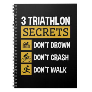 Tre triathlon Secrets Drown Crash Walk Anteckningsbok