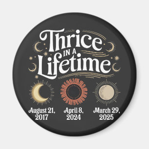 Tre under en livstid 2025 Solar Eclipse Astronomy Magnet