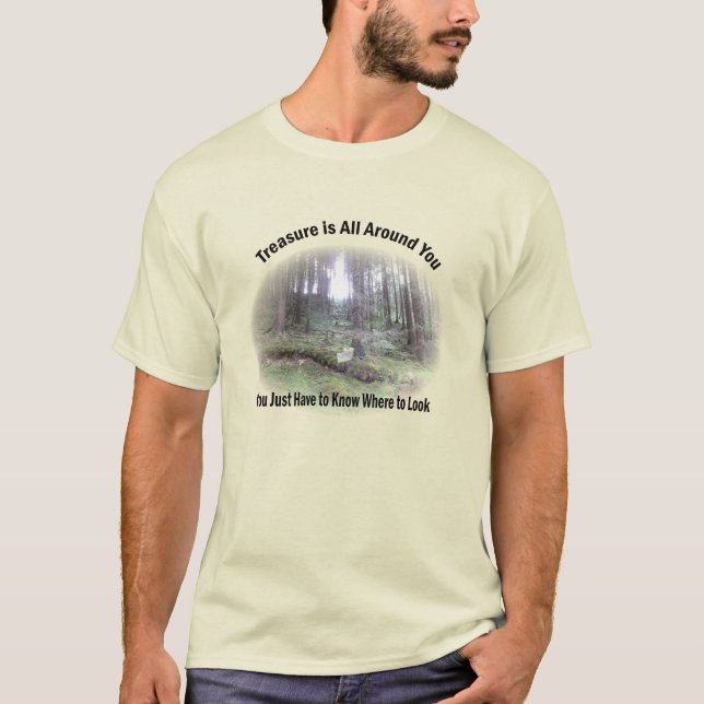 Treasure är allt runt dig t shirt (Framsida)