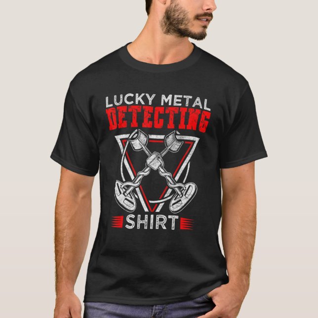 Treasure Hunt Detectorist Lucky Metall Identifying T Shirt (Framsida)
