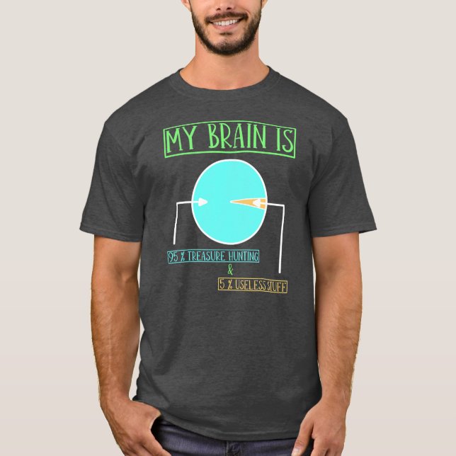 Treasure Hunting Funny Treasure Hunter T Shirt (Framsida)