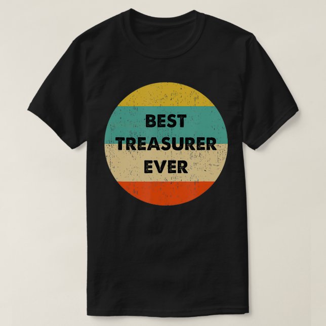    TreasurerBästa kassör någonsin  T Shirt (Design framsida)