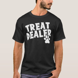 Treat Dealer T Shirt