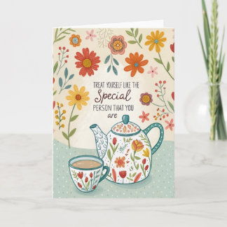 Treat Yourself Tea Time Encouragement Card Kort