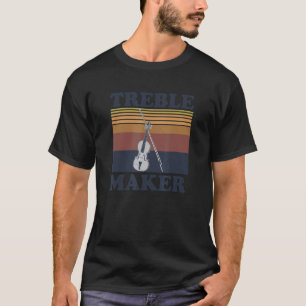 Treble Maker Pun for a Violin T Shirt