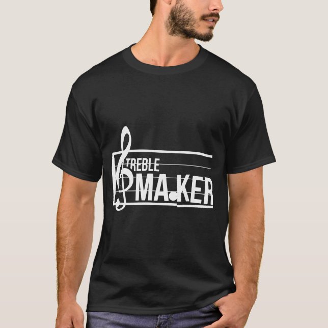 Treble Maker Pun Funny Marching Band Music Lover E T Shirt (Framsida)