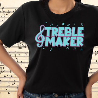 Treble Maker Tshirt T Shirt