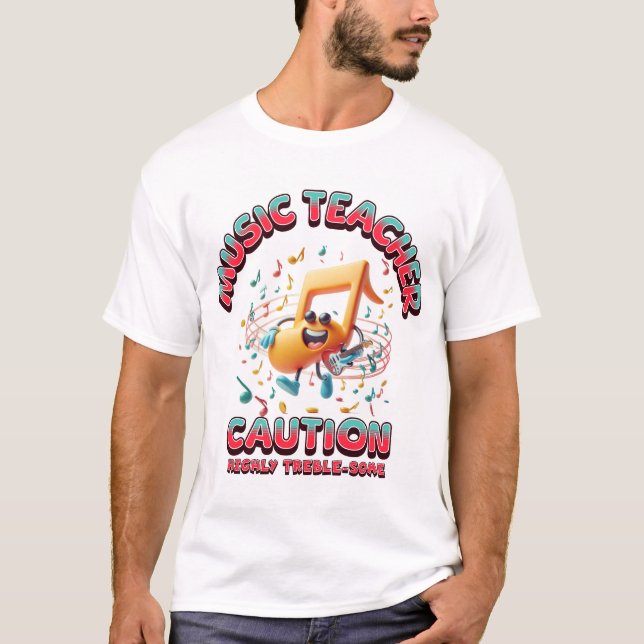 "Treble-some" Musiklärare T-shirt (Framsida)