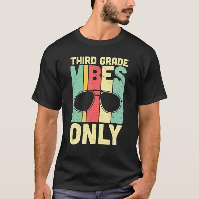 Tredje Klass Vibes Endast cute tredje Klass T Shirt (Framsida)