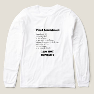 Tredje tillägget konstitutionen protest samtycke t shirt