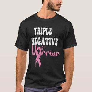 Tredubbla Negativa bröstcancer Survivor Breast kan T Shirt