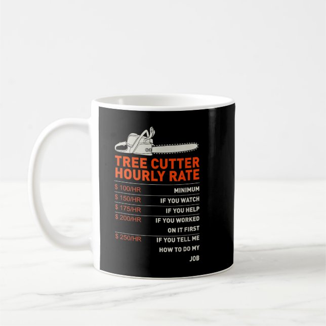 Tree Cutter Hourly Rate - Chainsaw - Funny Arboris Kaffemugg (Vänster)