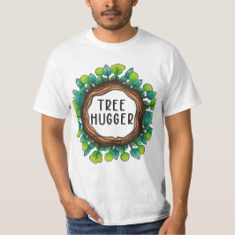 Tree hugger - Embrace Nature's Beauty T Shirt