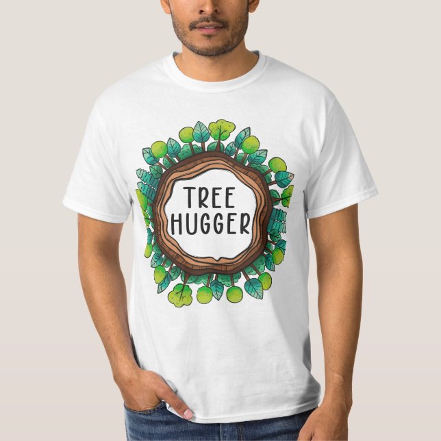 Tree hugger - Embrace Nature's Beauty T Shirt (Framsida)