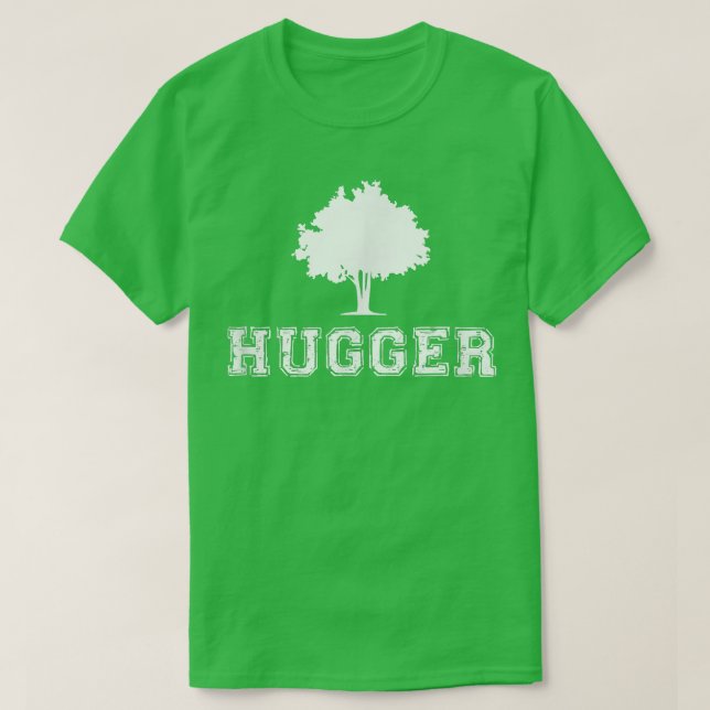 Tree hugger Grönt - miljötyp - futtig gåva T Shirt (Design framsida)