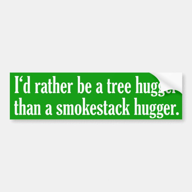 Tree hugger inte kramare en Smokestack Bildekal (Framsidan)