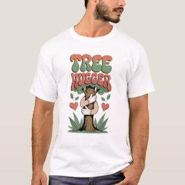 Tree hugger - Lustigt miljövänligt Älskare T Shirt