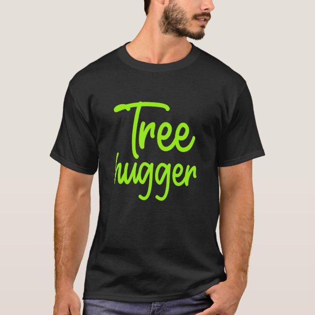 Tree hugger miljökampanj för ekolog Nat T Shirt (Framsida)