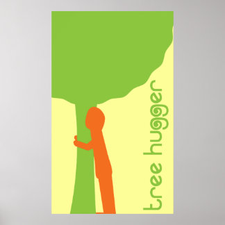 Tree hugger Poster