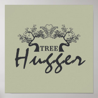 Tree hugger poster