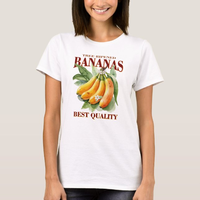 Tree Ripened Bananas - Best Quality T Shirt (Framsida)